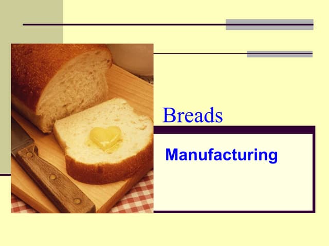 Breads manufacturing