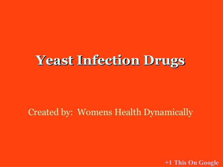 Yeast Infection Drugs