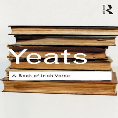 Yeats, wb (ed.)   book of irish verse (routledge, 2002)
