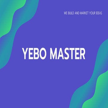 Yebo Master Introduction