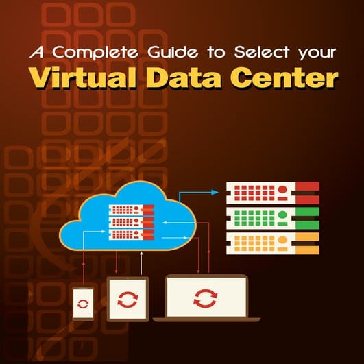 A Complete Guide to Select your Virtual Data Center