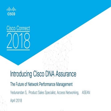 [Cisco Connect 2018 - Vietnam] Yedu s.   introducing cisco dna assurance