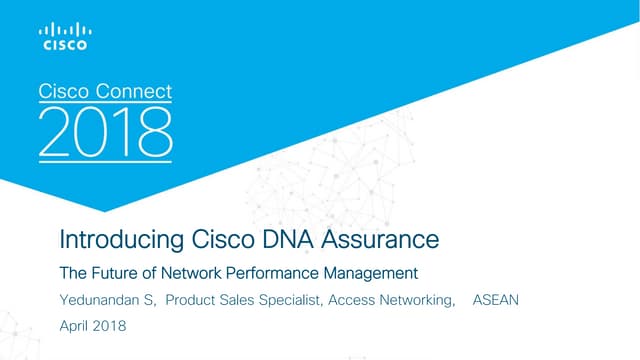 [Cisco Connect 2018 - Vietnam] Yedu s.   introducing cisco dna assurance