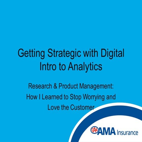 Getting Strategic with Digital: Intro to Analytics