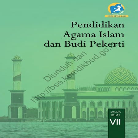 Pendidikan agama islam dan budi pekerti kelas 7 (buku siswa) edisi revisi 2014