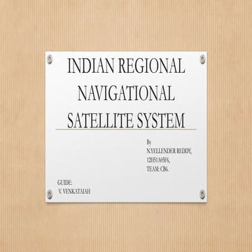 INDIAN REGIONAL NAVIGATIONAL SATELLITE SYSTEM (IRNSS)