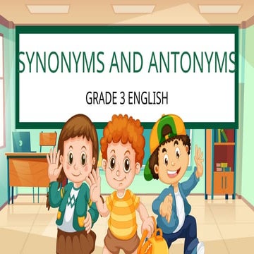 Engaging Grade 3 English Lesson on Synonyms, Antonyms, and Cause ...