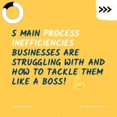5 Main Business Process Inefficiencies | PDF