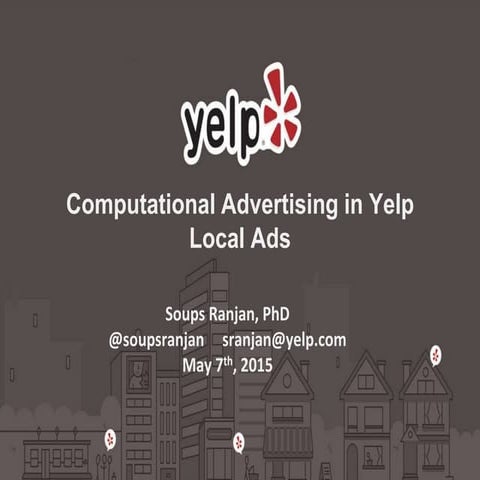 Computational Advertising in Yelp Local Ads