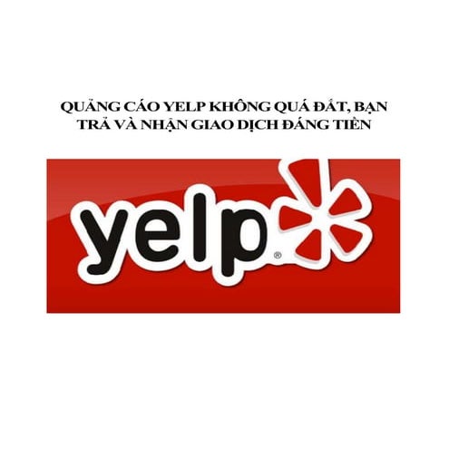 Quang cao Yelp khong qua dat, ban tra va nhan duoc giao dich dang tien