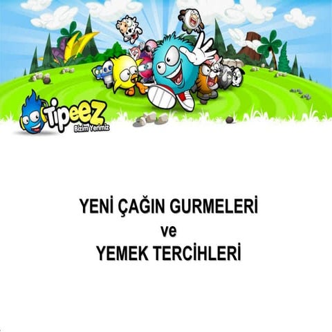 Yeni çağın gurmeleri