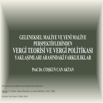 GELENEKSEL MALİYE VE YENİ MALİYE PERSPEKTİFLERİNDEN VERGİ TEORİSİ VE VERGİ PO...