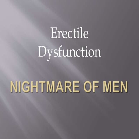 Erectile Dysfunction Treatments | PPTX