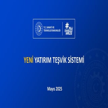 Yeni Teşvik Sistemi Sunumu 2025 Devlet Teşvikleri