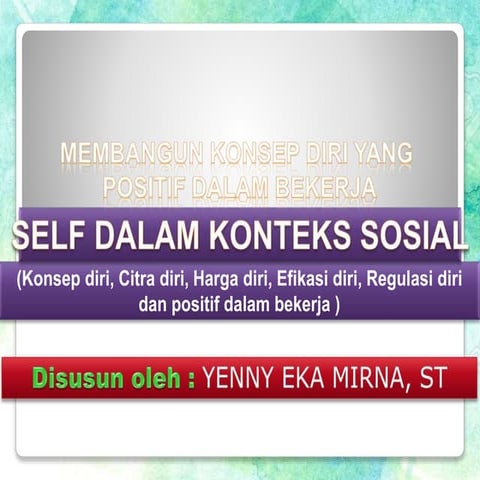 Membangun konsep diri yang positif dalam bekerja