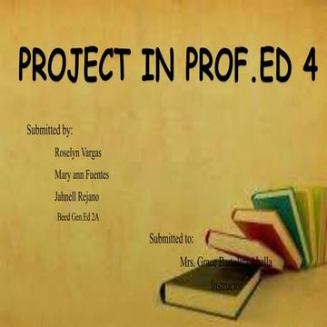 project in prof.ed 4