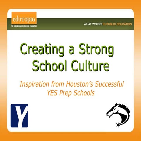 December 10, 2009:"Creating a Strong School Culture: Inspiration from Houston...