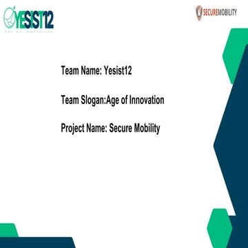 Yesist 12 PRESENTATION ON SECURE MOBILITY.pptx