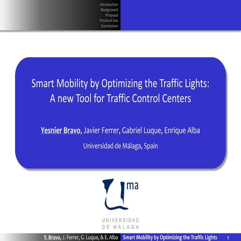 Smart Mobility by Optimizing the Traffic Lights:  A new Tool for Traffic Cont...