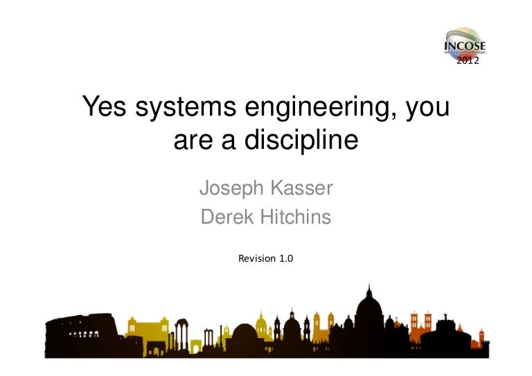 Yes systems engineering, you are a discipline