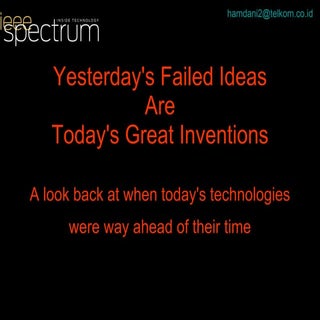 Yesterday's failed ideas