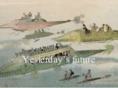 Yesterday’s future