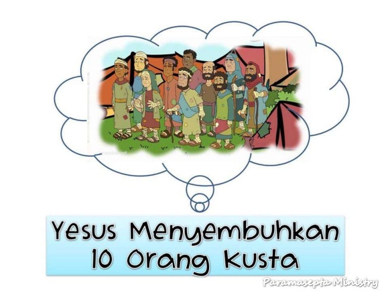 Yesus Menyembuhkan 10 Orang Kusta