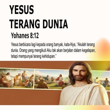 Yesus Terang Dunia: Kebenaran, Kehidupan, Keselamatan, dan Panggilan ...