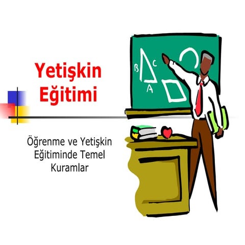 Ogrenme Ve Yetiskin Egitimi Ppt