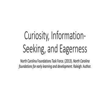 Curiosity, information seeking, and eagerness