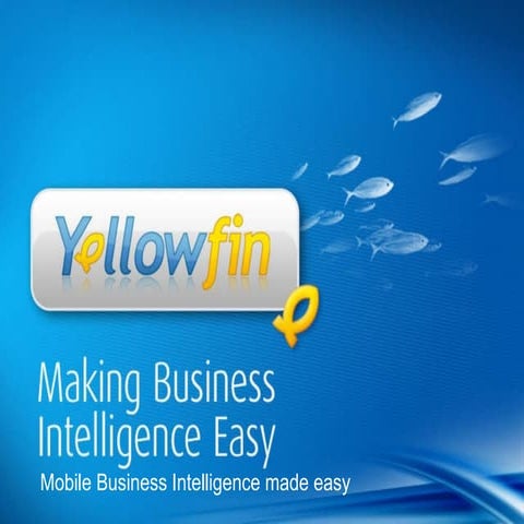 Mobile Business Intelligence - Yellowfin