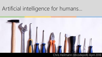 Artificial intelligence for humans… #AIDC2018 keynote