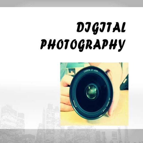 Digital Photography