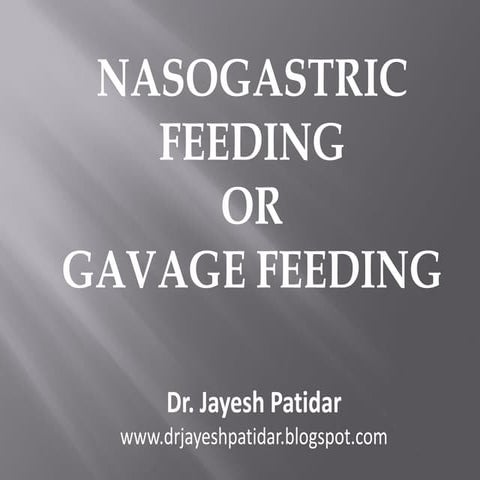 Nasogastric feeding or  gavage feeding
