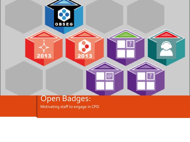 Open Badges: Motivating engagement in CPD