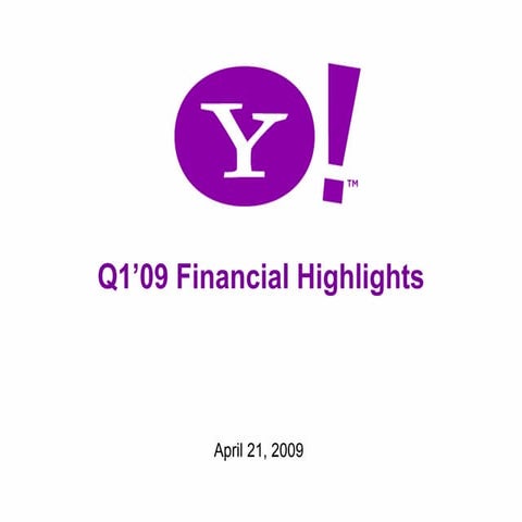Presentation on Q1 2009 Earning Report of Yahoo Inc.
