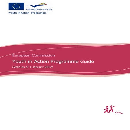 Youth in Action Programme Guide 2012 English