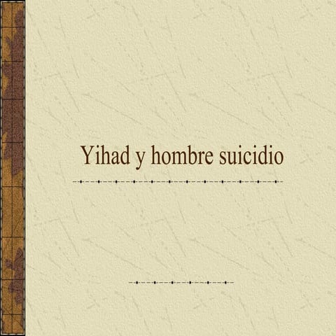 Yihad y hombres suicidio