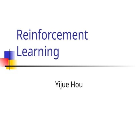 Reinforcement learning presentation1.ppt