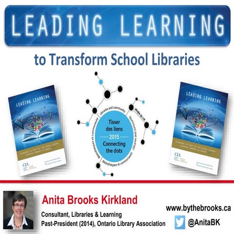 Leading Learning to Transform School Libraries, abqla2015