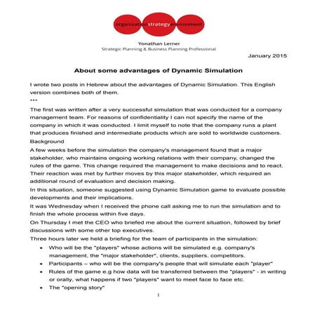 Some Advantages of Dynamic Simulation