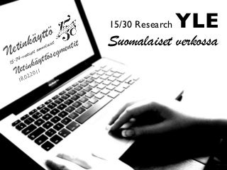 Ylen Suomalaiset verkossa 2010 - tutkimuksen esittely