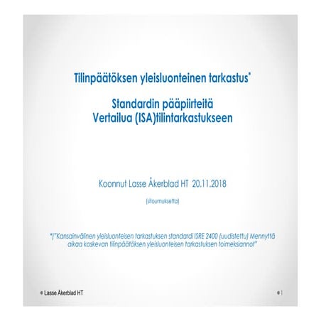 Yleisluonteinten tarkastus: Pääpirteet ja ISA-vertailu_20.11.2018