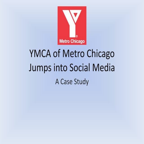 YMCA of Metro Chicago Facebook Casestudy