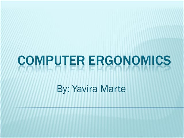 Computer Ergonomics