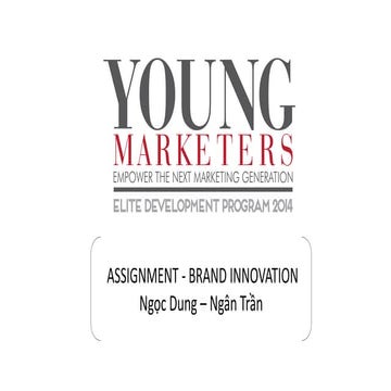 Ym elite 2014   assignment 10.1 - brand innovation - dung - ngan