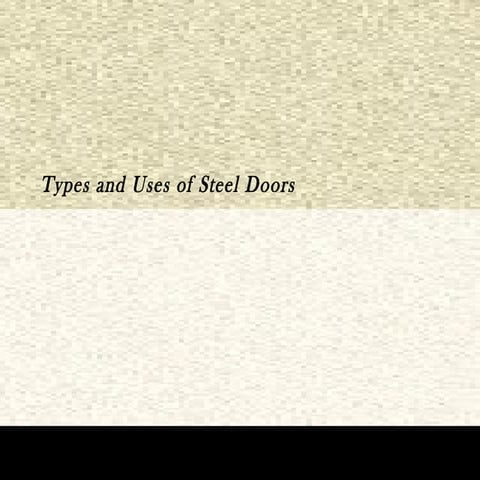 Types and Uses of Steel Doors