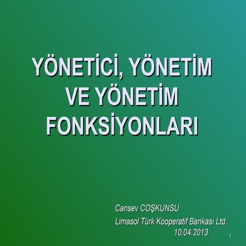 Yönetim ve yönetim fonksiyonlari sunum