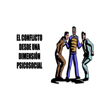 El conflicto desde una dimensión psicosocial