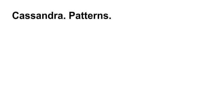 Cassandra design patterns